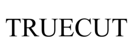 TRUECUT