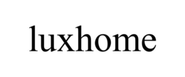 LUXHOME
