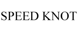 SPEED KNOT