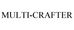 MULTI-CRAFTER