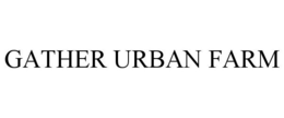 GATHER URBAN FARM