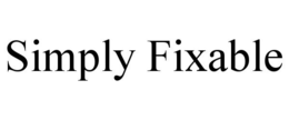 SIMPLY FIXABLE