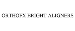 ORTHOFX BRIGHT ALIGNERS