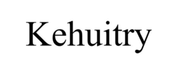 KEHUITRY