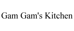 GAM GAM'S KITCHEN