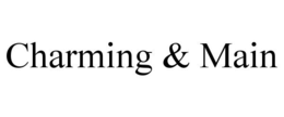 CHARMING & MAIN