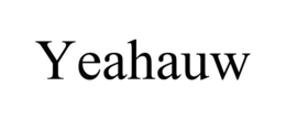 YEAHAUW