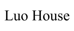 LUO HOUSE