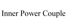 INNER POWER COUPLE