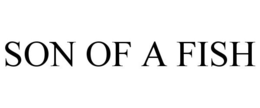 SON OF A FISH