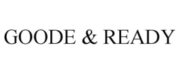 GOODE & READY