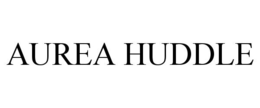 AUREA HUDDLE