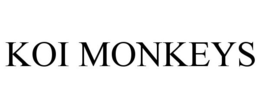 KOI MONKEYS