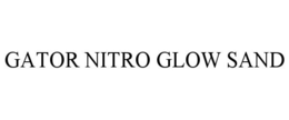 GATOR NITRO GLOW SAND