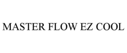 MASTER FLOW EZ COOL