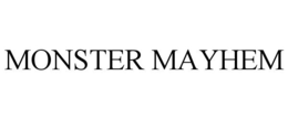 MONSTER MAYHEM