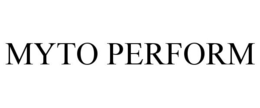 MYTO PERFORM