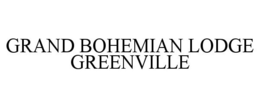 GRAND BOHEMIAN LODGE GREENVILLE