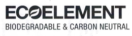 ECOELEMENT BIODEGRADABLE & CARBON NEUTRAL