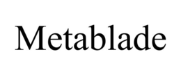 METABLADE