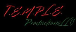 T.E.M.P.L.E. PRODUCTIONS, LLC