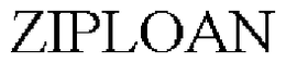 ZIPLOAN