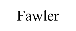 FAWLER