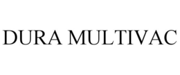DURA MULTIVAC