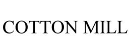 COTTON MILL