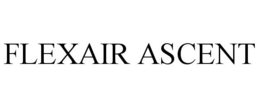 FLEXAIR ASCENT