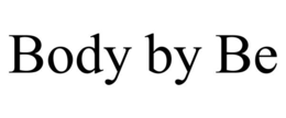 BODY BY BE