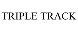 TRIPLE TRACK