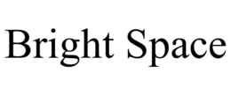BRIGHT SPACE
