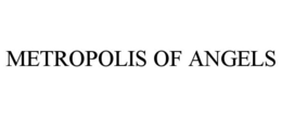 METROPOLIS OF ANGELS