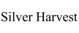 SILVER HARVEST