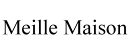 MEILLE MAISON