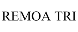 REMOA TRI