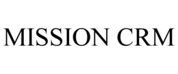 MISSION CRM