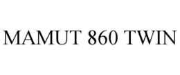 MAMUT 860 TWIN