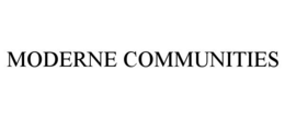 MODERNE COMMUNITIES