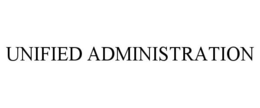 UNIFIED ADMINISTRATION