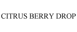 CITRUS BERRY DROP