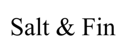 SALT & FIN