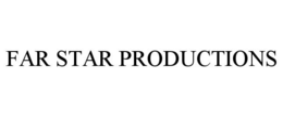 FAR STAR PRODUCTIONS