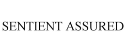 SENTIENT ASSURED