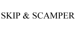 SKIP & SCAMPER
