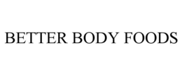 BETTER BODY FOODS