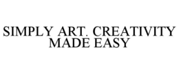SIMPLY ART. CREATIVITY MADE EASY