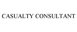 CASUALTY CONSULTANT