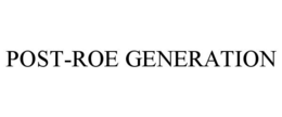 POST-ROE GENERATION